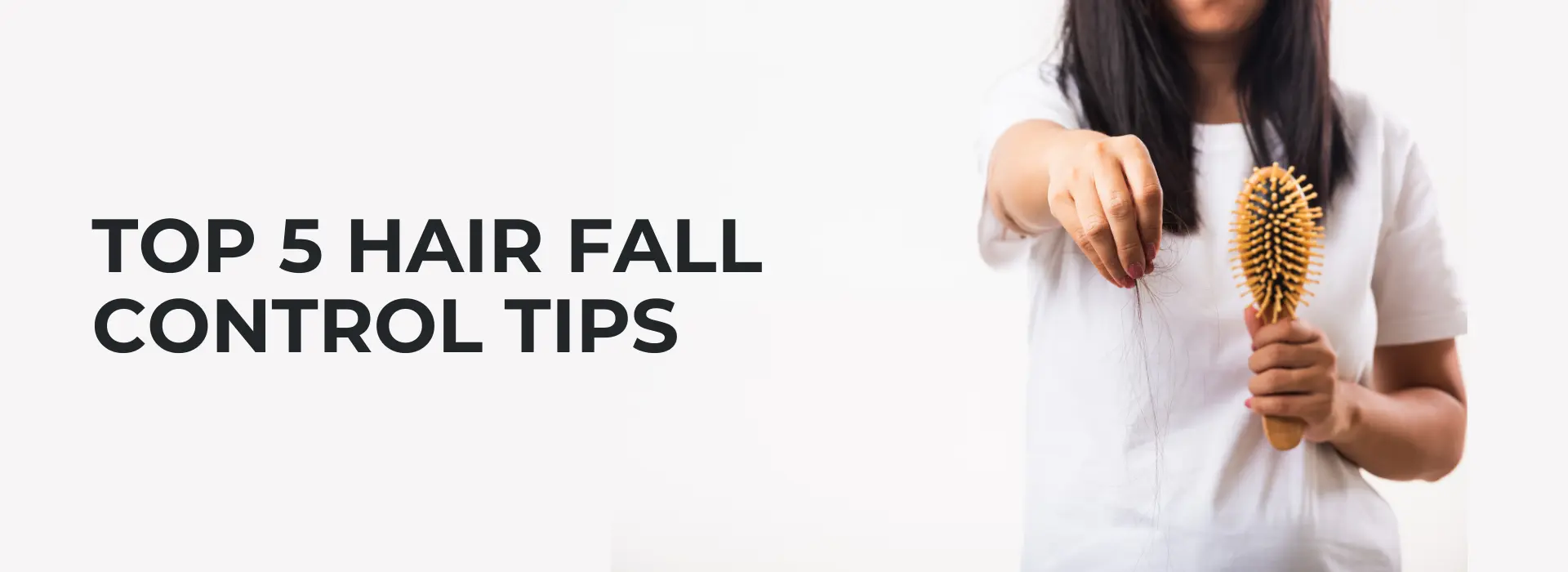 Top 5 Hair Fall Control Tips