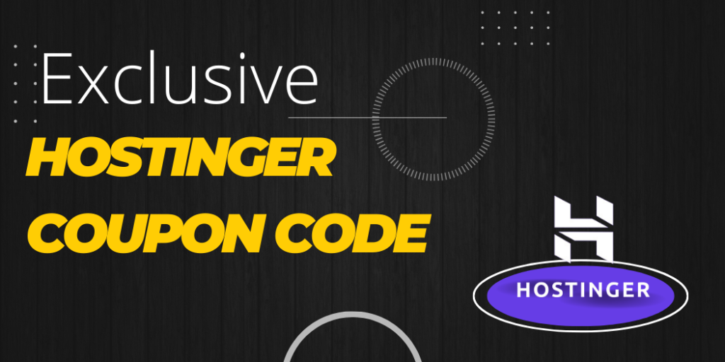 Exclusive Hostinger Coupon Code